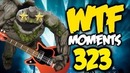 Dota 2 WTF Moments 323