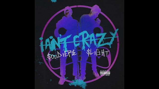 SLIGHT – I Ain’t Crazy w/ Soudiere