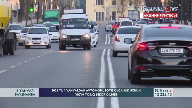 1 yanvardan avtomobil sotib olganlik uchun yig’im to’liq bekor qilindi