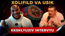 XOLIFILD VA USIK. EKSKLYUZIV INTERVYU