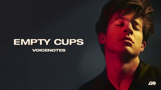 Charlie Puth – Empty Cups [Official Audio]