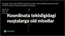 Koordinata tekisligida nuqtalarga oid misollar | Koordinatalar sistemasi