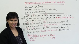 3 ways to expres negative ideas Powerfully