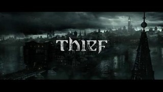 Thief – Gamescom 2013 Trailer (Русский)
