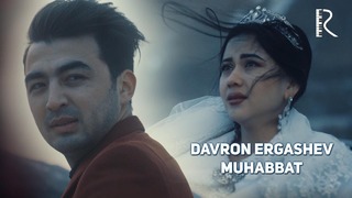 Davron Ergashev – Muhabbat (VideoKlip 2018)
