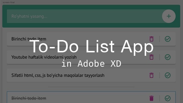 To-Do List App yaratish jarayoni (Adobe XD)