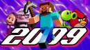 2009 ГОД | Minecraft, Angry Birds, Аватар, Вверх, Отбросы | Попкульт