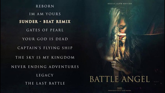 Really Slow Motion – The Best of Album Battle Angel l Epic Hits l EpicMusicVN
