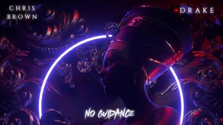 Chris Brown – No Guidance (Audio) ft. Drake