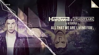 Hardwell, Atmozfears & M.BRONX – All That We Are Living For (Instrumental Mix)
