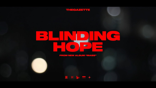 The GazettE – Blinding Hope (Official Music Video 2021)