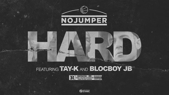 No Jumper feat. Tay K & Blocboy JB – Hard