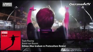 Armin van Buuren – Orbion (Max Graham vs Protoculture Remix)