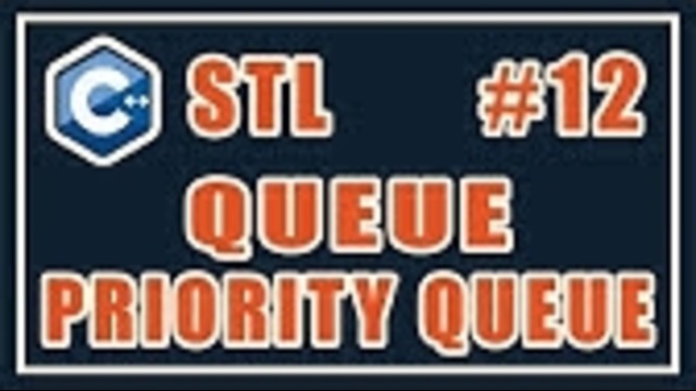 Queue-priority queue – Адаптеры контейнеров – (stl) – C #12
