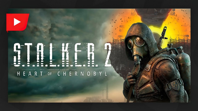 S.T.A.L.K.E.R 2. Сердце Чернобыля. Трейлер Это не рай