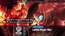 Nightcore – Little Poor Me