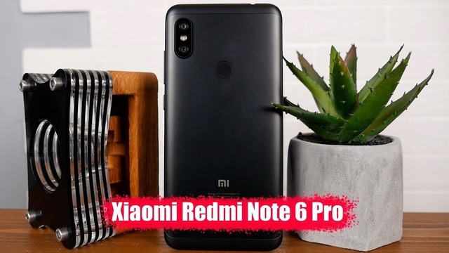 Обзор Redmi Note 6 Pro / Народный смартфон v2.0