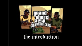GTA San Andreas – Introduction. Предыстория
