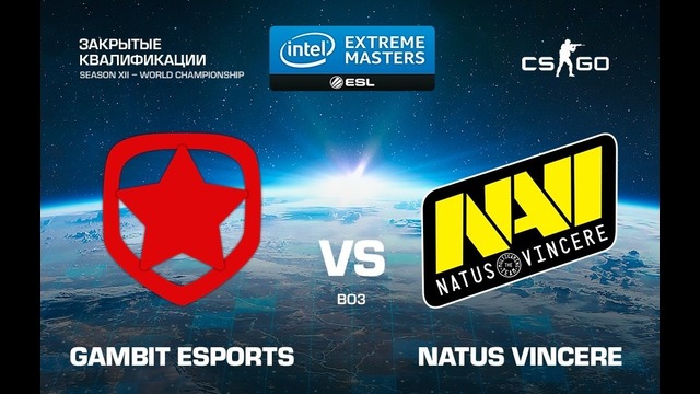 IEM Katowice 2018 – Natus Vincere vs Gambit (Game 3, EU Quals)