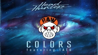 Headhunterz Ft TaTu – Colors