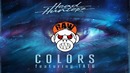 Headhunterz Ft TaTu – Colors