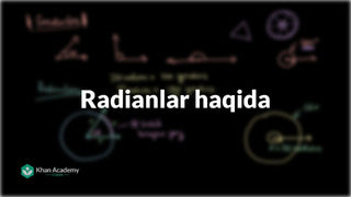 22 Radianlar haqida | Trigonometriya