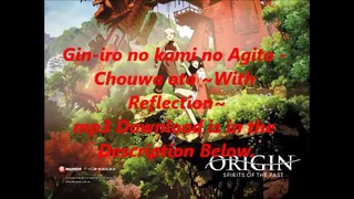 Gin-iro no kami no Agito – Chouwa oto With Reflectionck