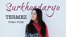 SURKHONDARYO. Uzbekistan. Termez / Путешествие по Узбекистану. Термез