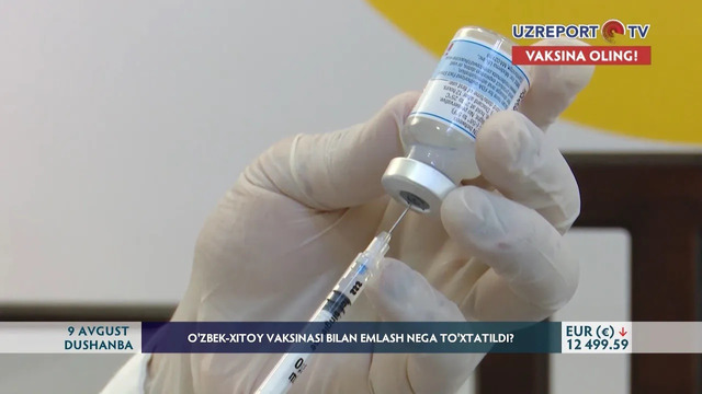 O’zbek-xitoy vaksinasi bilan emlash 1 haftaga to’xtatildi