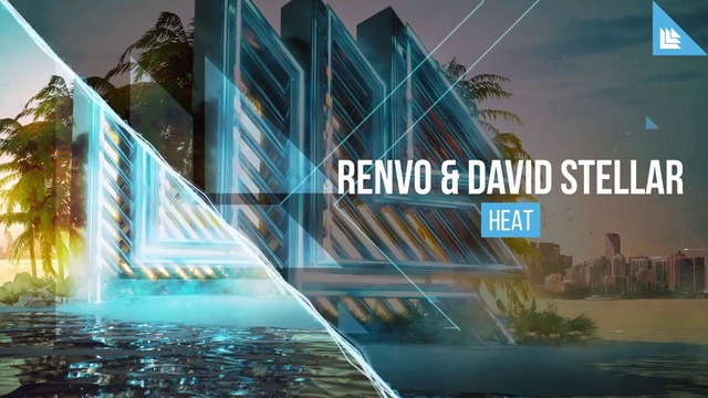 Renvo & David Stellar – Heat
