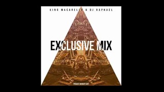 King Macarella & Dj Raphael – Exclusive Mix