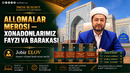 ALLOMALAR MEROSI — XONADONLARIMIZ FAYZI VA BARAKASI