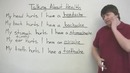 Speaking English – Talking about pains and aches