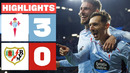 CELTA 3 – 0 RAYO VALLECANO | RESUMEN LALIGA EA SPORTS