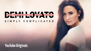 Demi Lovato – Simply Complicated (Official Documentary)