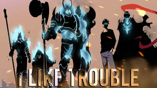AMV」- I Like Trouble