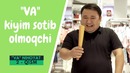 Va Nihoyat – 2-qism ⁄ “Va “ kiyim sotib olmoqchi