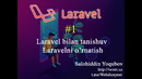 1 Laravelni o’rnatish va laravel bilan tanishuv – Laravel videodarslari | Salohidd