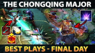 The Chongqing Major BEST Plays – FINAL DAY