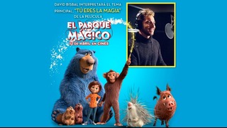 David Bisbal – Tú Eres La Magia (BSO "El Parque Mágico")