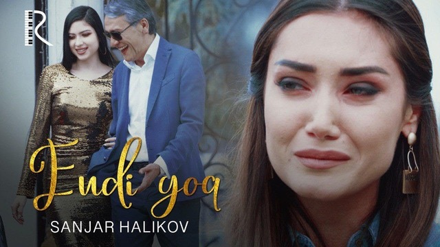 Sanjar Halikov – Endi yo’q (Official Video 2019!)