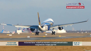 «O‘zaviatsiya» agentligi Rossiya aviakompaniyasiga vaqtincha taqiq qo‘ydi