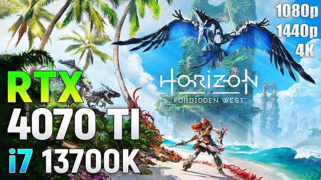 Horizon Forbidden West: RTX 4070 Ti + i7 13700K | 4K | 1440p | 1080p