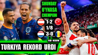 Yevro 2024 1/8: Gollandiya 3-0 Ruminia shunday o’ynasa chempion bo’ladi, Turkiya 2-1 Avstriya rekord