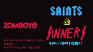 Zomboy – Saints & Sinners (Habstrakt Remix)