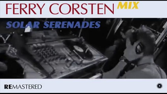 Ferry Corsten – Solar Serenades (Remastered) 14.03.2014