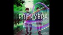 Premyera! via nihol-sog’indi yurak (new)