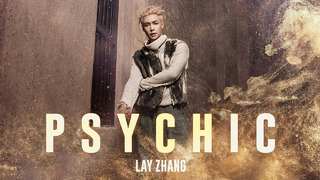 LAY – Psychic (Official Music Video)
