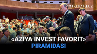«Aziya Invest Favorit» piramidasi. Hukumat muammoni qanday hal qilmoqchi