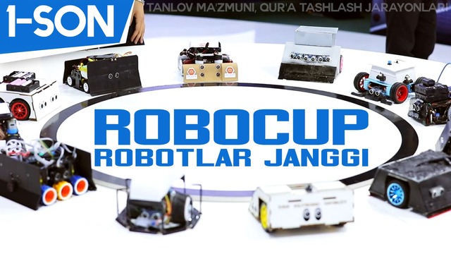 RoboCup – Loyiha haqida va qur’a 1-son (23.04.2019)